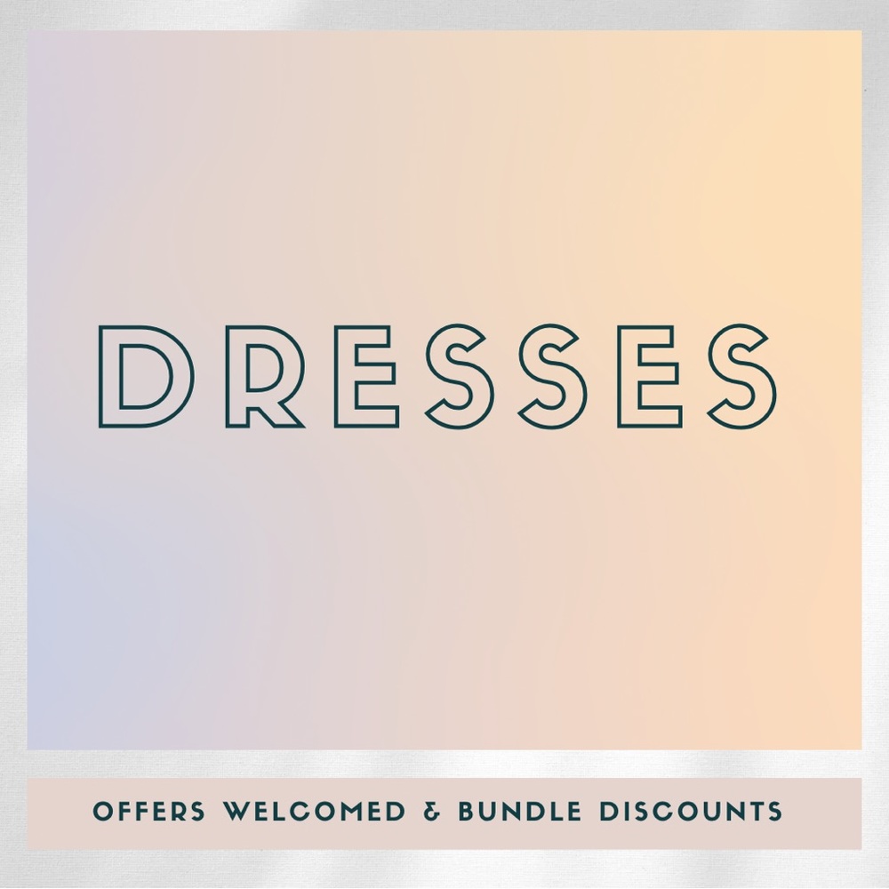 DRESSES